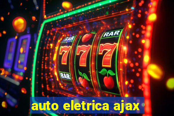 auto eletrica ajax